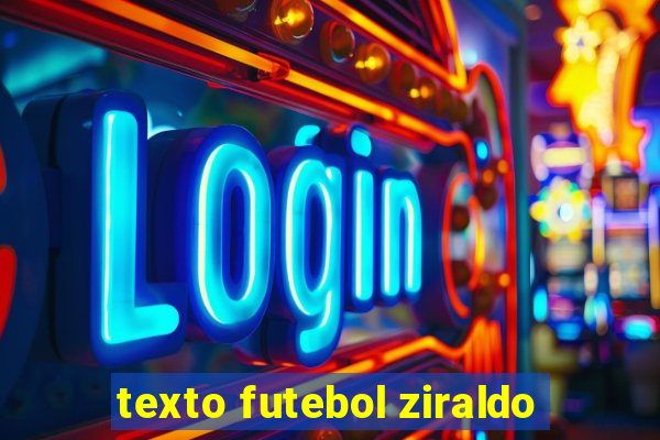 texto futebol ziraldo